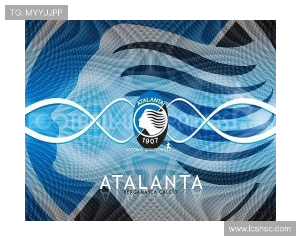 亚特兰大俱乐部崛起之路:从挑战者到意甲顶尖强队的蜕变历程 亚特兰大俱乐部崛起之路:从挑战者到意甲顶尖强队的蜕变历程