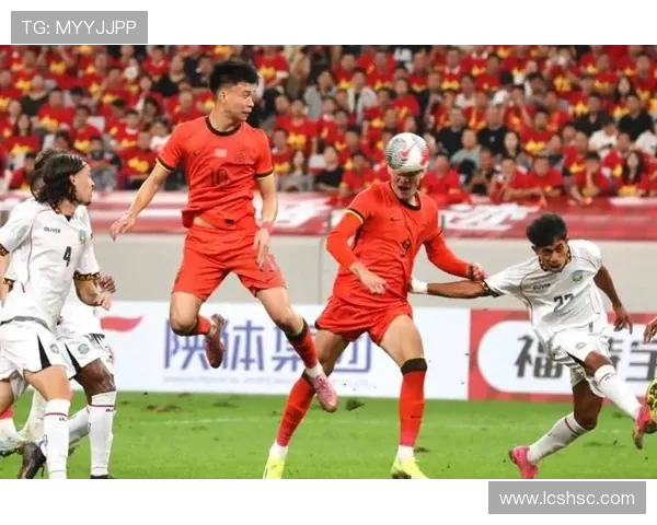 世界杯预选赛焦点对决 中国男足迎战强敌力争出线